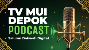Sambut Era Digital, MUI Kota Depok Luncurkan Podcast Dakwah untuk Jangkau Gen Z DEPOK