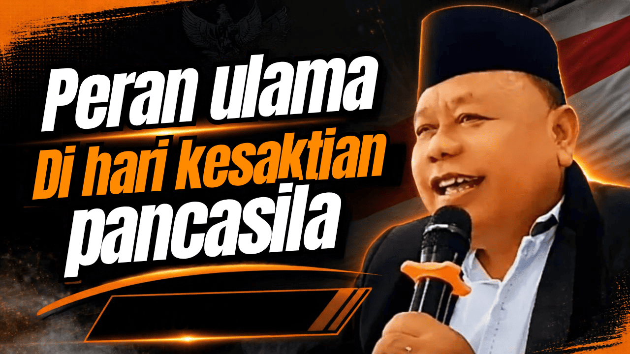 Peran Ulama Memaknai Hari Kesaktian Pancasila, Menjaga Ideologi dan Merawat Kebhinekaan
